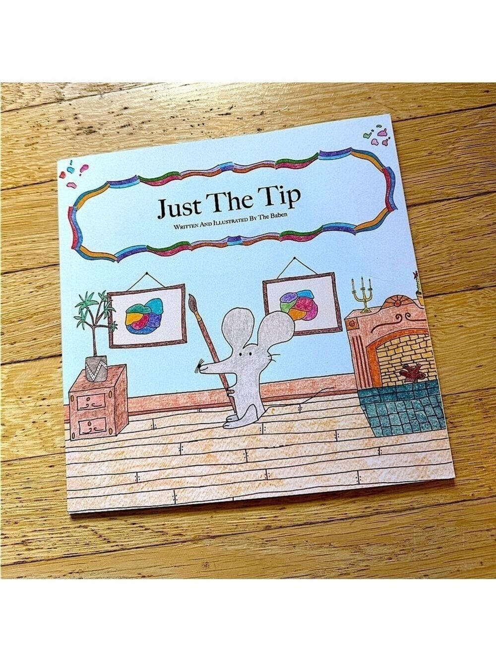 JUST THE TIP funny kids/adults Book